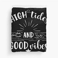 High Tides and Good Vibes Duvet Cover