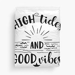 High Tides and Good Vibes Duvet Cover