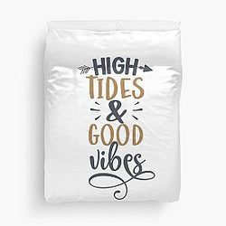 High Tides and Summer T shirt Duvet Cover