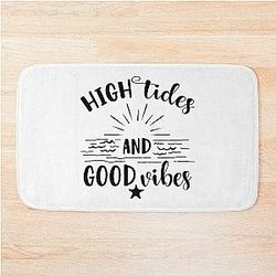 High Tides and Good Vibes Bath Mat
