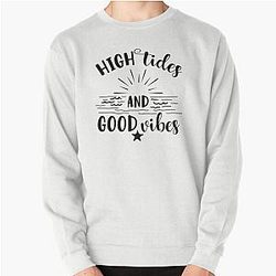High Tides Good Vibes Pullover Sweatshirt