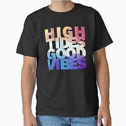 High Tides Good Vibes Classic T-Shirt