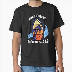 High Tides Good Vibes Classic T-Shirt