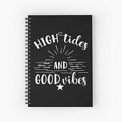 High Tides and Spiral Notebook
