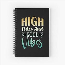 High Tides Good Vibes Spiral Notebook