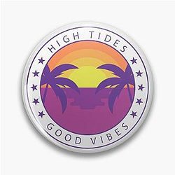 High Tides Good Vibes