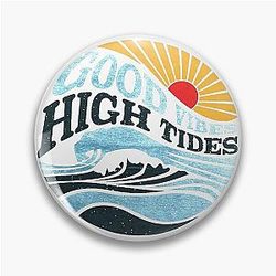 Good Vibes High Tide Pin