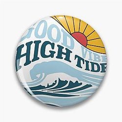 Good vibes High tides