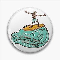 High Tides Good Vibes Pin