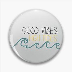 GOOD Vibes High Tides Pin