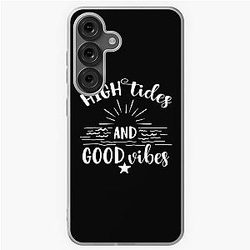 High Tides and Good Vibes Samsung Galaxy Case