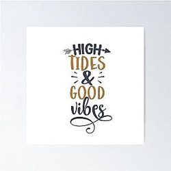 High Tides and Good Vibes Summer T-shirt Poster
