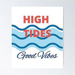 High Tides Good Vibes Tropical Beach Life Poster