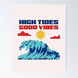 High Tides Good Vibes