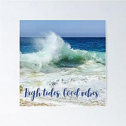 High Tides Good Vibes Poster