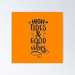 High Tides and Good Vibes Summer Beach T-shirt Poster