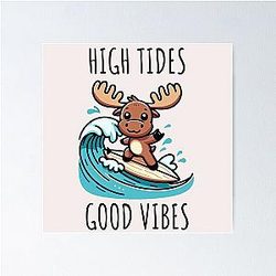 High Tides Moose Poster