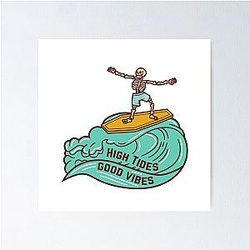 High Tides Good Vibes Poster