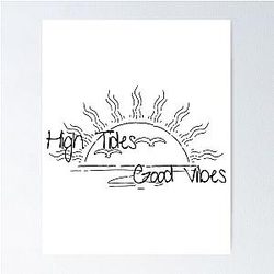 High Tides Good Vibes Poster