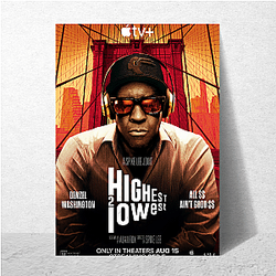 High and Low is a Japanese action film Highest 2 Lowest Posters