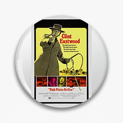 High Plains Drifter was directed by Clint Eastwood High Plains Drifter Pins