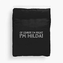 Of Course I'm Hilda Personalized Name Duvet Cover