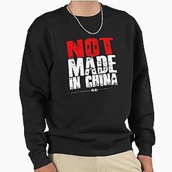 Hodgetwins Not Made in China Pullover Sweatshirt