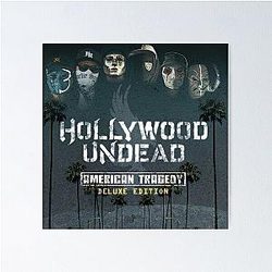 Hollywood Undead american tragedy deluxe edition Poster RB1412