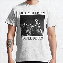 Hot Mulligan   You ll Be Fine Show Photography Classic T Shirt RB0712