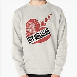 I Love Hot Mulligan     Pullover Sweatshirt RB0712
