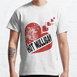 I Love Hot Mulligan     Classic T Shirt RB0712