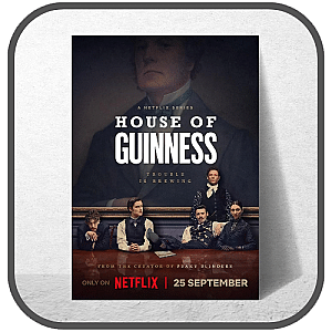 House Of Guinness Posters