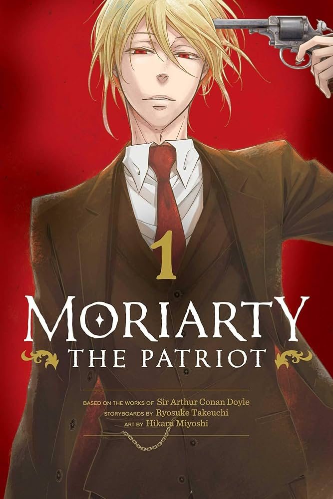 Moriarty the Patriot: A New Perspective on Sherlocks Greatest Rival