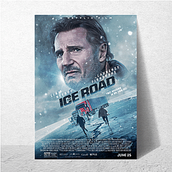 Ice Road Vengeance is an action thriller Ice Road Vengeance Posters