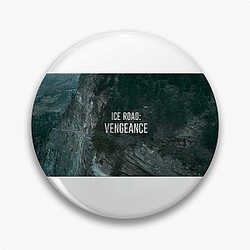 Ice Road Vengeance was released in 2022 Ice Road Vengeance Pins