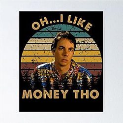 Retro Idiocracy Movie I Like Money Poster