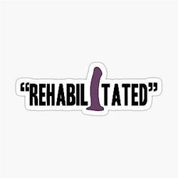 Rehabilitated Idiocracy Sticker