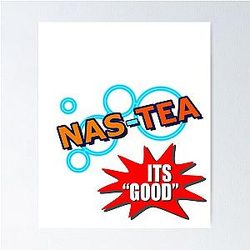Nas-tea - Idiocracy Poster