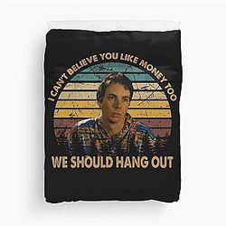 We should hang out idiocracy i can believe you like money Duvet Cover