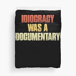 Idiocracy was a Documentary