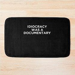 Idiocracy A Funny Gift Bath Mat