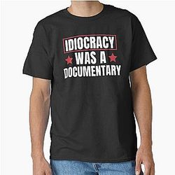 Idiocracy A Classic T-Shirt