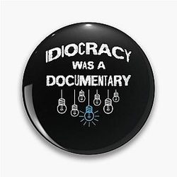 Idiocracy: A Sarcasticcinème