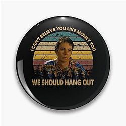 We Should Hang Out to Watch the Movie Idiocracy I Can Believe You Like Money