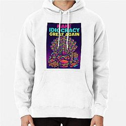Make Idiocracy Hoodie