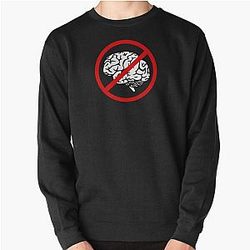 No Brain Idiocracy Pullover Sweatshirt