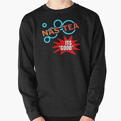 Nas-tea - Idiocracy Sweatshirt