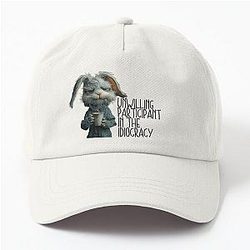 Unwilling participant in the Idiocracy Dad Hat