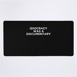 Idiocracy a Funny Gift Desk Mat
