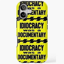 Idiocracy was a tough case